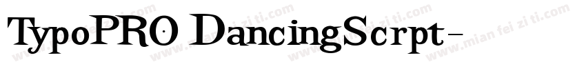 TypoPRO DancingScrpt字体转换